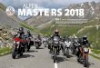 ALPEN MASTE RS 2018 - oisans.com · Ducati Monster 821 KTM 790 Duke Triumph Street Triple S Yamaha MT-09 SP POWER NAKEDS Honda CB 1000 R+ Kawasaki Z 1000 R Edition MV Agusta Brutale