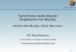 Synchrone multi-Master Replikation f¼r MySQL - doag.org 1 / 23 Synchrone multi-Master Replikation f¼r