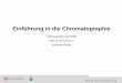 Vorlesung WS 2007/2008 VAK 02-03-5-AnC2-1 Johannes Rankechem.uft.uni-bremen.de/pdf/Vorlesung_Chromatographie_Ranke_2008-01-22.pdf · Deﬁnition Die Gel-Permeations-Chromatographie