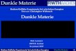 Dunkle Materie [Schreibgesch-374tzt]hebbeker/lectures/sem0607/lennarz... · Dunkle Materie Dirk Lennarz RWTH Aachen 16. Januar 2007 Hadron -Kollider -Experimente bei sehr hohen Energien