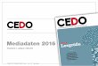 CEDO - Mediadaten 2016 - cedomag.com · 2. REDAKTIONELLES KONZEPT Verlags angaben und Inhalt Anzeigen preise und Rabatte Print magazin Anzeigen preise und Rabatte EMagazin Online