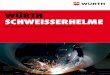 Würth SchWeiSSerhelme - wuerth.de · dAS eiNSteigermodell Technische Daten Lichtdurchlässigkeit (hell)• Zurückversetzte Schutzstufe 3 Lichtdurchlässigkeit (aktiviert)von Kratzern