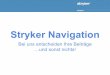 Stryker Navigation - freiburg.de · Mütterkarriereprogramm Übernahme von bis zu 550 Euro der monatlichen Betreuungskosten. Flexible Arbeitszeiten und individuelle Teilzeit-Modelle
