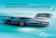 Fachkunde Kraftfahrzeugtechnik - Europa-Lehrmittel · 4 Hinweise zur Verwendung der Fachkunde Kraftfahrzeugtechnik bei der Ausbildung zur Kraftfahrzeugmechatronikerin bzw. zum Kraftfahrzeugmechatroniker