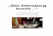 „Der Dünsberg kocht…“ - duensberg-verein.de · Vorwort In einer Runde mit Vorstandskollegen und -kolleginnen nach der Jahreshauptversammlung 2012 ergab sich ein Gespräch über