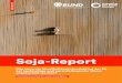 Soja-Report - bund.net · tig gibt es ein wachsendes Interesse an gentechnikfreien Nahrungsmitteln seitens der europäischen Konsument*innen. Mit EINLEITUNG — SOJA-REPORT . 6 7