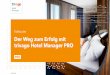 Der Weg zum Erfolg mit trivago Hotel Manager PROie1.trivago.com/images/layoutimages/hotel_manager/pdf/tHM_PDF_Case... · Haben Sie noch Fragen? Kontaktieren Sie uns! hotelmanager@trivago.de
