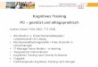 Kognitives Training PC – gestützt und · PDF fileKognitives Training PC – gestützt und alltagspraktisch Andrea Hötzel: FAW 2002, TTZ 2008 • Berufsschul- u. Erwachsenenpädagogik