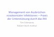 Management von Ausbrüchen nosokomialer Infektionen ... · Management von Ausbrüchen nosokomialer Infektionen – Praxis der Unterstützung durch das RKI Tim Eckmanns Robert Koch-Institut