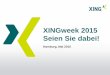 XINGweek 2015 Seien Sie dabei! - socialevent.de · Worum geht es bei der XINGweek? // XINGweek 2015 // Hamburg, Juni 2015 2 XINGweek 2015: Aufbruch zur neuen Arbeitswelt Zeitraum