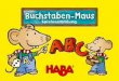 Spielesammlung - HABA · Mäusezirkel Für 2 - 4 Kinder ab 5 Jahren Welches Kind weiß, wie die Buchstaben im Alphabet aufeinander folgen und kann mit ein wenig Glück beim Würfeln