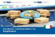 Online verkaufen in italien - wuerzburg.ihk.de · EinlEitung 2 Online verkaufen in italien Zum Projekt „Online verkaufen in…“ Der Online-Handel entwickelt sich weltweit mit