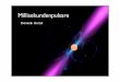 MSP keynote print - pulsar.sternwarte.uni-erlangen.depulsar.sternwarte.uni-erlangen.de/wilms/teach/astrosem09/hertel.pdf · Das Leuchtturm-Modell •Die Synchrotron-Strahlung wird