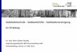 Gebäudetechnik - Gebäudehülle - Gebäudeversorgung im Einklang Zuerich 2012/02 BBP H.J. Gaudig.pdf · des EDH in Relation zum Bestand - Passivhaus 15 kWh/m²a - EnEV Gebäude 50
