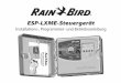ESP-LXME-Steuergerät - rainbird.com · 2 ESP-LXME-Steuergerät D Anzeige Zeigt im normalen Betrieb die Uhrzeit an. Während der Programmierung werden hier Befehle angezeigt. Während