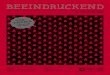 BEEINDRUCKEND - beisner-druck.de · BEEINDRUCKEND PAPERART Designer und Papier-Künstler Peter Dahmen im Gespräch mit der BEEINDRUCKEND. TRENDS Logo-Design, das Papier der Zukunft