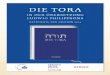 DIE TORA - huc.edu · In mehreren Ausgaben auflagenstark publi-ziert, prägte Philippsons Israelitische Bibel das liberale jüdische Leben des 19. Jahrhunderts. 2014 jährt sich zum