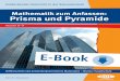 Mathematik zum Anfassen: Prisma und Pyramide · PDF fileKlasse 8–9 Kerstin Neumann Entdeckender Unterricht in der Sekundarstufe Mathematik zum Anfassen: Prisma und Pyramide Differenzierte
