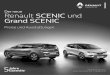 Der neue Renault SCENIC und Grand SCENIC · 1 5 Jahre Garantie: 2 Jahre Renault Neuwagengarantie und 3 Jahre Renault Plus Garantie (Anschlussgarantie nach der Neuwagengarantie) gem