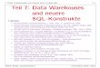 7. Data Warehouses und neuere SQL-Konstrukte 7-1 Teil 7 ...users.informatik.uni-halle.de/~brass/db17/d7_dataw.pdf · Data Warehouses und neuere SQL-Konstrukte 7-2 Lernziele Nach diesem