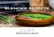 BLENDER REZEPTE - kitchenaid.de · BLENDER GUIDE Perfektes Mixergebnis. Vollkommener Geschmack. Tanken Sie Vitalität. Zaubern Sie gesunde und leckere Kreationen im Handumdrehen –