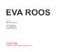 EVA ROOS Roos Portfolio 1.1.pdf · Eva Roos geboren in Sobernheim / Bad Kreuznach. 1991 - 1994 Ausbildung zur Maßschneiderin, Atelier Gerhard Roeben & Atelier Doris Marenbach, Köln