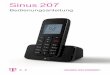 Sinus 207 - telekom.de · † Die Forschung hat gezeigt, dass in bestimmten Fällen medizinische Geräte durch eingeschaltete tragbare Telefone (DECT) beeinflusst werden können