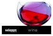 Kat Wine V2 - maeser.at · wine wine Wenn’s um Thema Glas/Porzellan oder Keramik geht, dann sind wir gerne Ihr Partner und helfen Ihnen bei der Umsetzung der Produkte, zur Unterstützung