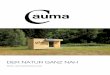 DER NATUR GANZ NAH - cauma.ch · Produkt Die Cauma bringt Komfort auf den Campingplatz. Auf 8 - 10 m2 findet der Gast eine Unterkunft vor, die ihn bei jeder Witterung uneingeschränkt