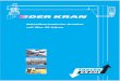 DER KRAN · 2 Die Entwicklung der Mechanik Taucha Fördertechnik GmbH ist seit ihrer Gründung geprägt von gezielten Investitionen und stetigem Innovationsdrang