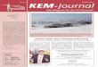 KEM-Journal · 2 Januar 2011 3 Januar 2011 Gründung der KEM-GmbH die Grundvoraussetzung geschaf-fen, dass all die guten Ideen, die wir ja zweifelsohne haben auch