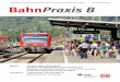 Zeitschrift zur Förderung der Betriebssicherheit und der ... · 2 BahnPraxis B 7-8 | 2015 Editorial Liebe Leserinnen und Leser, die Bahn gilt als das sicherste Verkehrsmittel. Gleichwohl