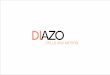 Wir sind Ihr professioneller und kreativer ... - diazo.de · DIAZO stills&motion ist ein Unternehmen, das sich darauf spezialisiert hat, High-End Foto- und Filmproduktionen in al-len