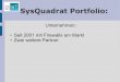 SysQuadrat Portfolio - security.sys2.desecurity.sys2.de/SysQuadrat-Portfolio-06-2008.pdf · SysQuadrat Portfolio: RBL-Spam: Spam-Filterung auf IP-Basis. Über 1 Milliarde gelistete