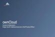 ownCloud Powerpoint Template - nik-nbg.de · ownCloud.Online Gehostet in Deutschland, betrieben von ownCloud Enthält Ende-zu-Ende-Encryption 100% Datenschutz 100% deutsches Vertragswerk