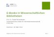 E-Books in Wissenschaftlichen Bibliotheken - vdb-online.org · Mitglied der FHO Fachhochschule Ostschweiz Seite 1 E-Books in Wissenschaftlichen Bibliotheken Prof. Dr. Rudolf Mumenthaler