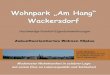 Wohnpark Am Hang - LaVita · PDF fileMMXI 7 Der Bereich Am Hang zählt zu den begehrten Wohnlagen in Wackersdorf. Das Wohnumfeld kennzeichnet ein Miteinander in einer lebenden Bebauung