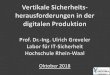 Cyberraum: Industrie 4 - hochschule-rhein-waal.de · In Automation, quality and testing, robotics. 2014 IEEE , pp. 2 –4. Kelley, M. B. (2013). The Stuxnet attack On Iran’s nuclear
