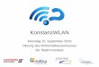 KonstanzWLAN - cyberlago.net · Rückblick Einstimmiger Beschluss Gemeinderat “Die Verwaltung wird beauftragt, ein Umsetzungskonzept zum Aufbau eines Wireless Local Area Network