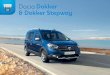 Dacia Dokker & Dokker Stepway - cdn.group.renault.com · Ein variabler Innenraum für kompromisslose Flexibilität Der clevere und praktische Dacia Dokker wird Ihren Alltag verändern