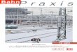 BahnPraxis - uv-bund-bahn.de · 2 BahnPraxis 12/2012 Editorial Impressum „BahnPraxis“ Zeitschrift zur Förderung der Betriebssicherheit und der Arbeitssicherheit bei der Deutschen