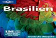 Brasilien - download.e-bookshelf.de · gruppen, mystische Candomblé-RIO DE JANEIRO (S. 136) OURO PRÊTO (S. 265) Herz des Landes: imposante Trommel-Bergen, Wasserfällen und klasse
