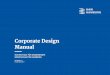 Corporate Design Manual - haw-hamburg.de · 2.0 Corporate Design Manual HOCHSCHULE FÜR ANGEWANDTE WISSENSCHAFTEN HAMBURG FASSUNG 2.0 STAND MAI 2017