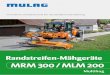 MRM 300 / MLM 200 - mulag.de · Sicherheit mit System Die regelmäßige Pflege des Straßenbegleitgrüns ist ein wichtiger Faktor für die Sicherheit aller Verkehrsteilnehmer