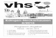 Edingen-Neckarhausen 2/2015 · 2 Anmeldung bei der VHS Edingen-Neckarhausen Wie melde ich mich an? Für die Anmeldung zu einem Kurs der VHS verwenden Sie einfach das im Programmheft