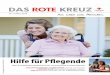Hilfe für Pflegende - Rotes Kreuz: Home · M it Peter Kaiser wurde eine der arriviertesten Rotkreuz-Persönlichkei-ten Österreichs zum neuen Lan-desgeschäftsführer für das Rote