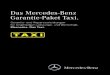 Das Mercedes-Benz Garantieaxi.akPt Te · Das Garantie-Paket Taxi: Ihre Vorteile auf einen Blick. 1 Gemäß den jeweiligen Bedingungen des Garantie-Pakets Taxi. 3 • Das Mercedes-Benz