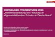 CORNELSEN-TRENDSTUDIE 2015 · CORNELSEN-TRENDSTUDIE 2015 „Medienausstattung und -nutzung an allgemeinbildenden Schulen in Deutschland“ Inhalte und Infografiken dieser Studie können