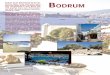 bodrum - fener-reisen.de · BODRUM Bodrum ist der bekannteste Ort der tür-kischen Ägäis. Seine Geschichte reicht bis in die Antike zurück. Die kleine Stadt liegt wunderschön