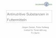 Antinutritive Substanzen in Futtermitteln - mobil.bfr.bund.de · Definition für Antinutritive Faktoren (ANF) ANF sind in Futtermitteln enthaltene Substanzen, die unabhängig vom
